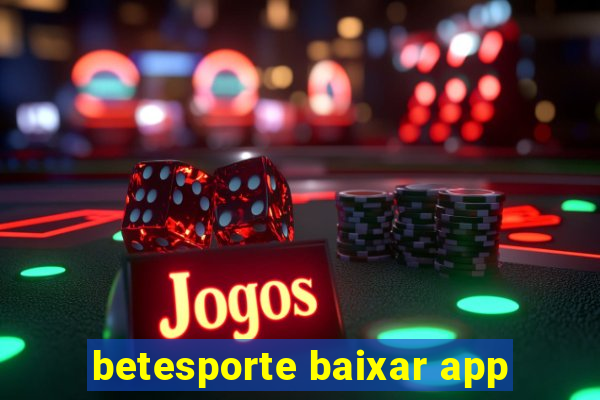 betesporte baixar app